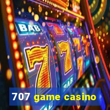 707 game casino